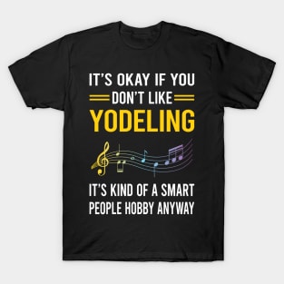 Smart People Hobby Yodeling Yodel T-Shirt